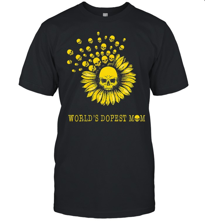 Sunflower and skull world’s dopest mom shirt Classic Men's T-shirt