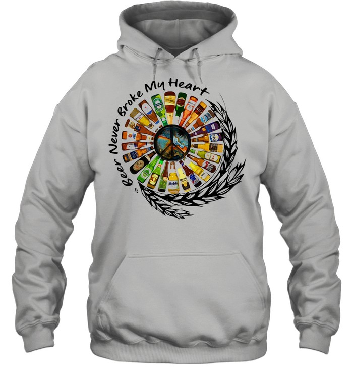 Beer Never Broke My Heart Shirt 12 Beer Never Broke My Heart Unisex Hoodie
