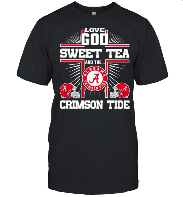Love god sweet tea and the crimson tide alabama shirt Classic Men's T-shirt