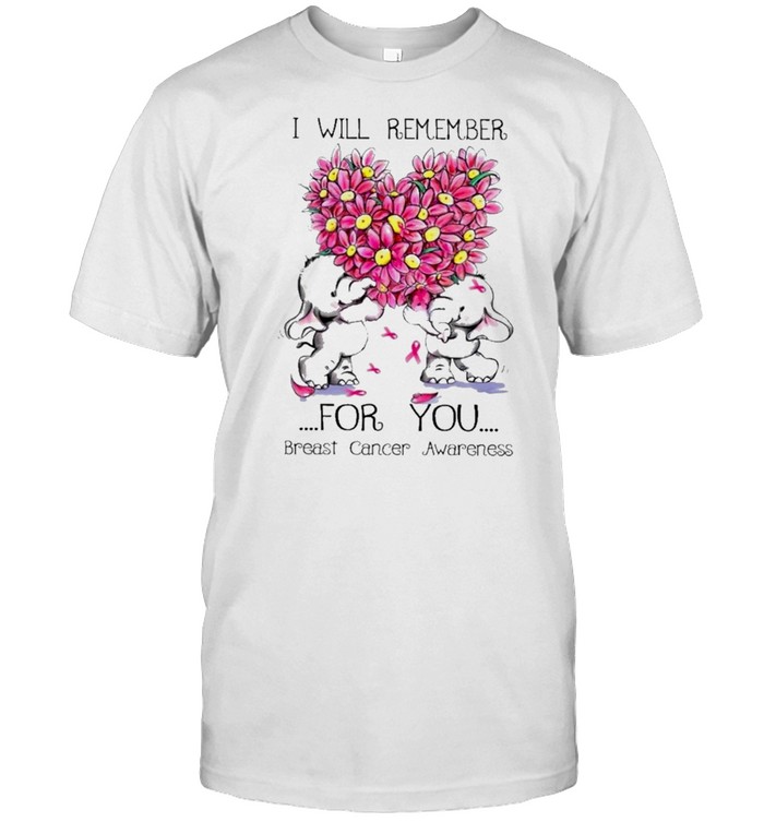 Breast cancer awareness I will remember for you breast cancer awareness shirt Classic Men's T-shirt