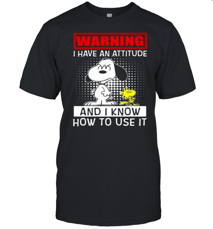 Warning I Have An Attitude And I Know How To Use It Snoopy  Classic Men's T-shirt