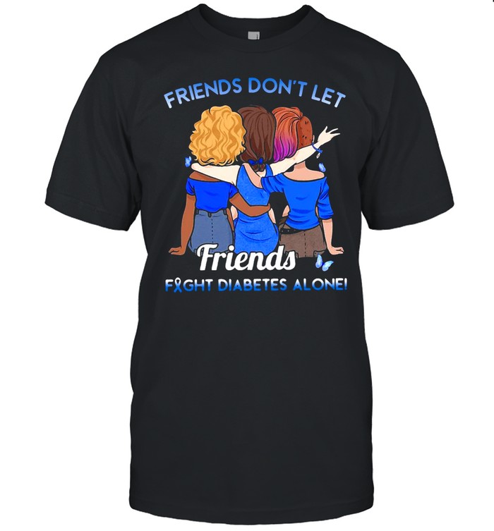 Friends Don’t Let Friends Fight Diabetes Alone T-shirt Classic Men's T-shirt