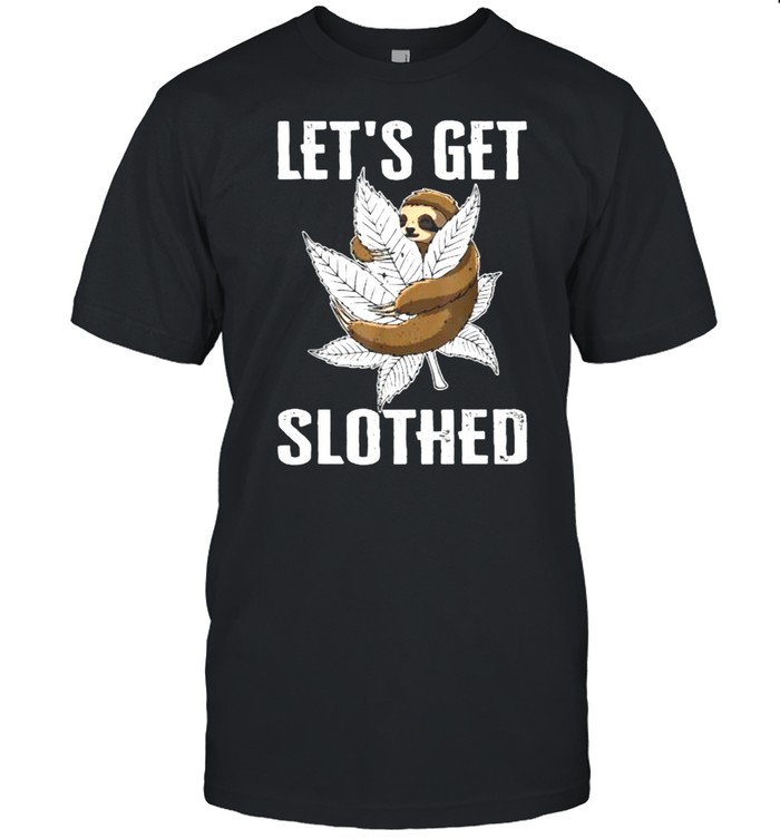 Lets get slothed Cannabis T- Classic Men's T-shirt