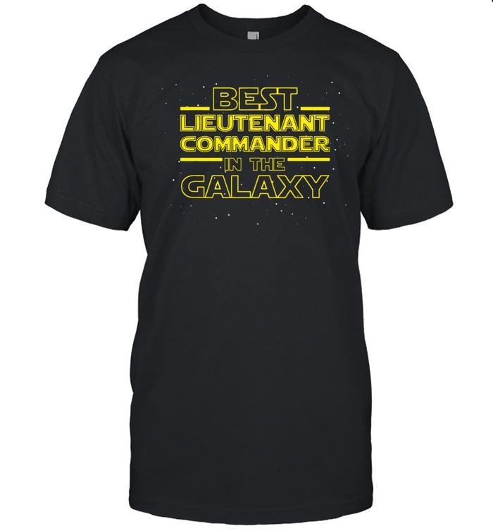 Best Lieutenant Commander In The Galaxy  Classic Men's T-shirt