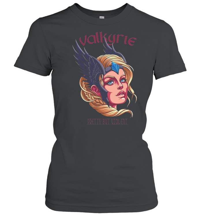 Valkyrie Pretty But Violent Wikinger Schild Maiden  Classic Women's T-shirt
