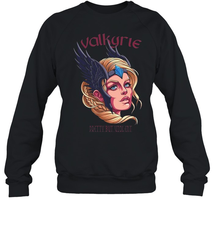 Valkyrie Pretty But Violent Wikinger Schild Maiden  Unisex Sweatshirt