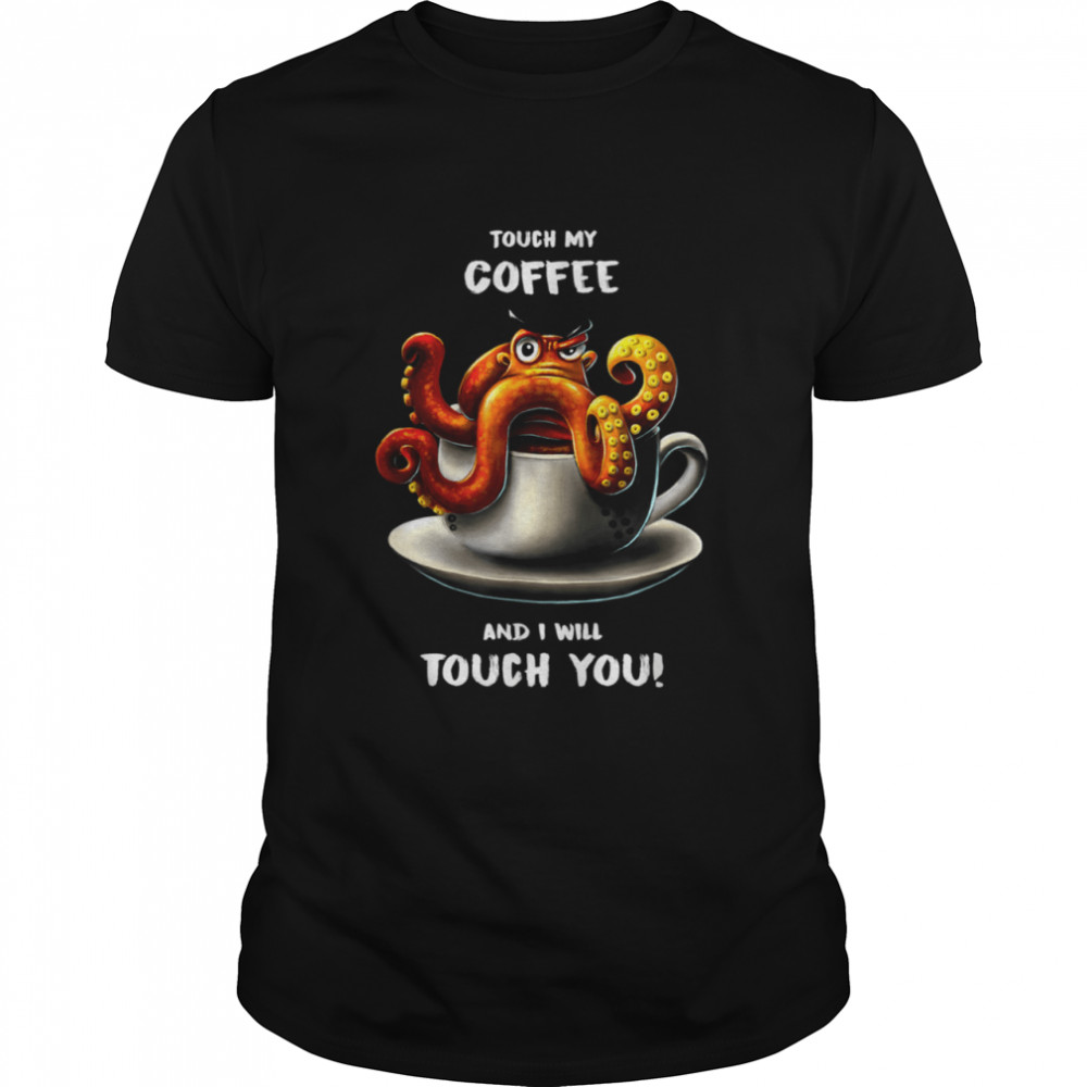 Octopus Coffee Art Saying  Classic Men's T-shirt
