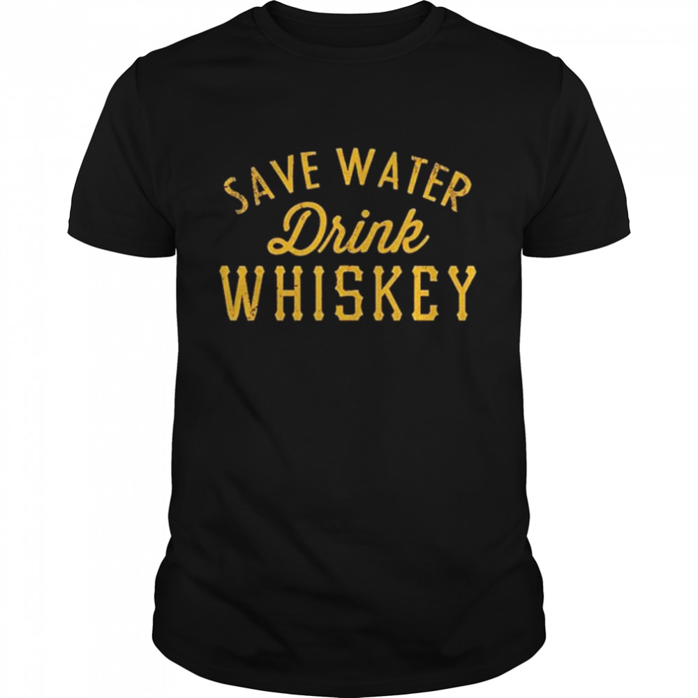 Save water drink Whiskey shirt Classic Men's T-shirt