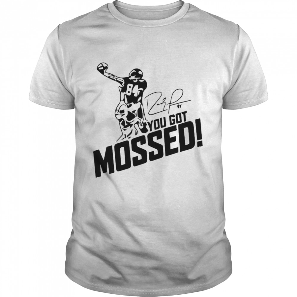 You got Mossed signature football 2021 shirt Classic Men's T-shirt