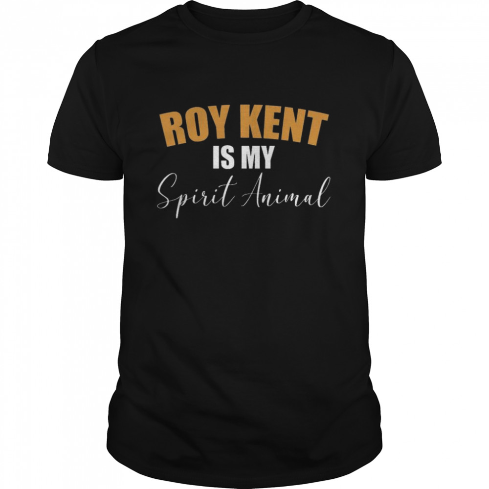 Roy Kent Is My Spirit Animal shirt Classic Men's T-shirt