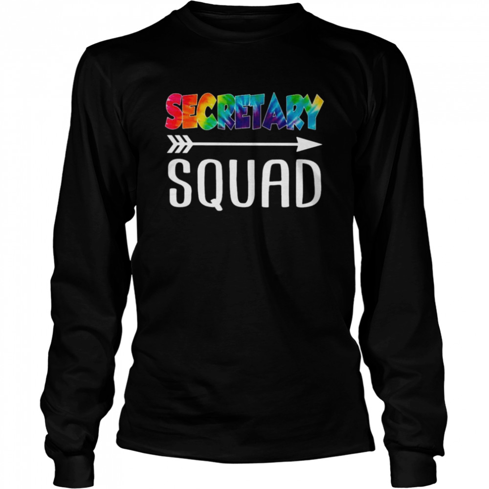 Secretary Squad Tie Dye Style Rainbow shirt Long Sleeved T-shirt