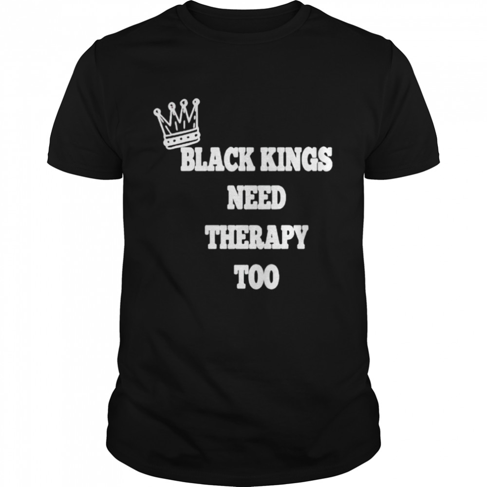 Original black kings need therapy too shirt Classic Men's T-shirt