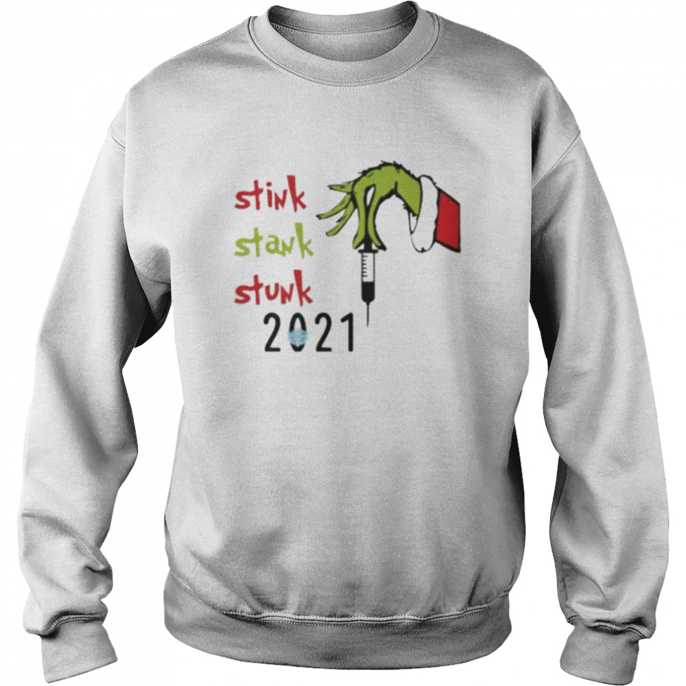 Grinch Hand stink stank stunk 2021 christmas shirt Unisex Sweatshirt