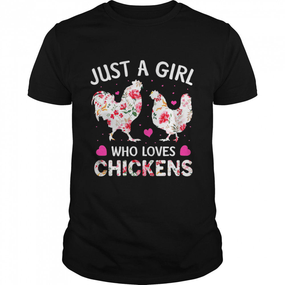 Just A Girl Who Loves Chickens  Classic Men's T-shirt