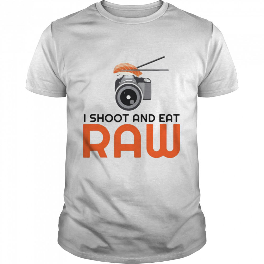 I Shoot And Eat Raw Photographers And Sushi Lovers  Classic Men's T-shirt