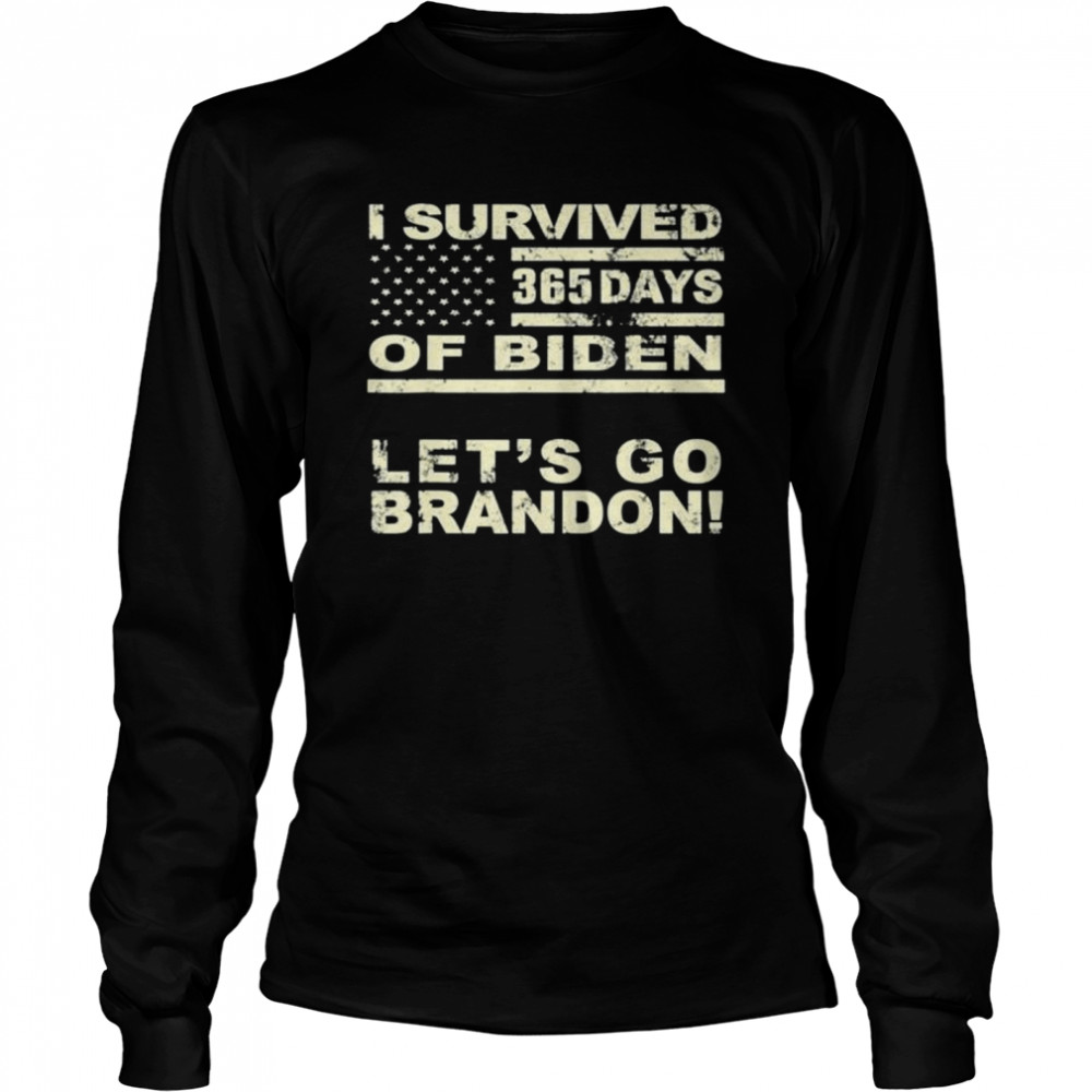 I Survived 365 Days Of Biden Lets Go Brandon shirt Long Sleeved T-shirt