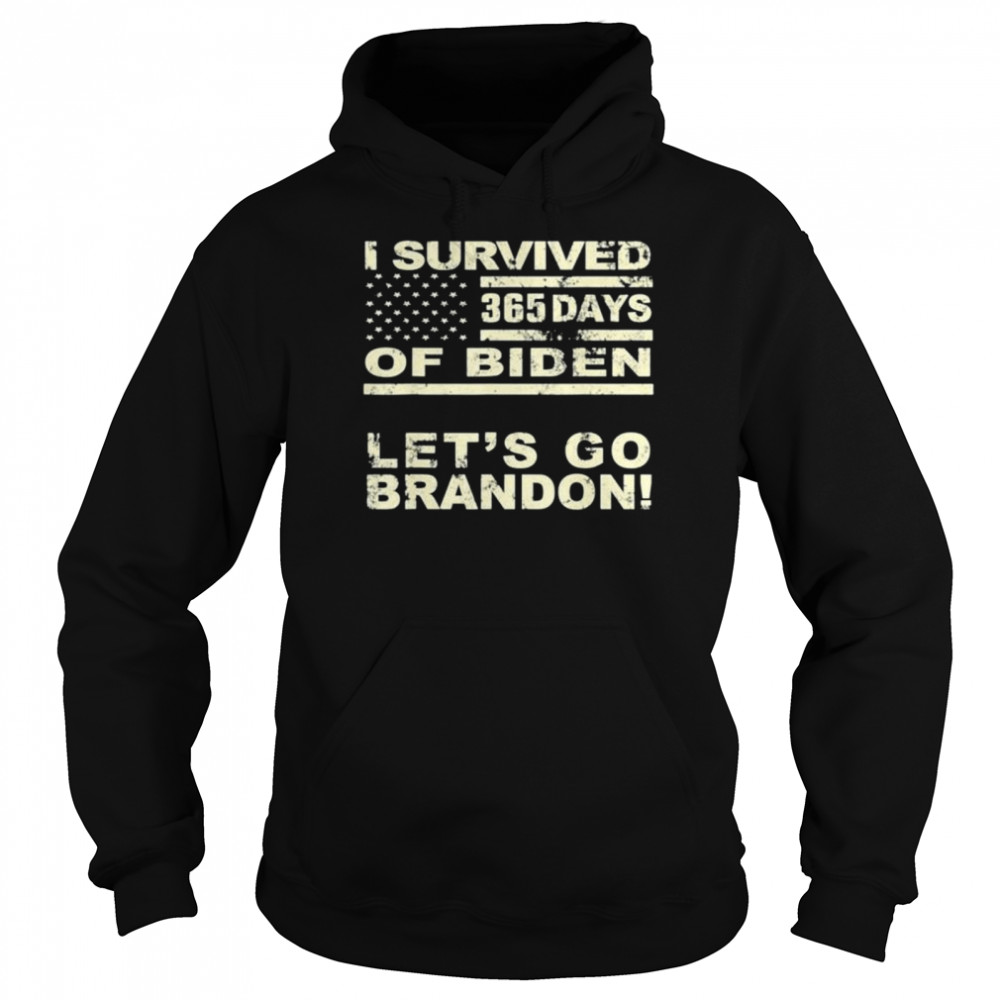 I Survived 365 Days Of Biden Lets Go Brandon shirt Unisex Hoodie