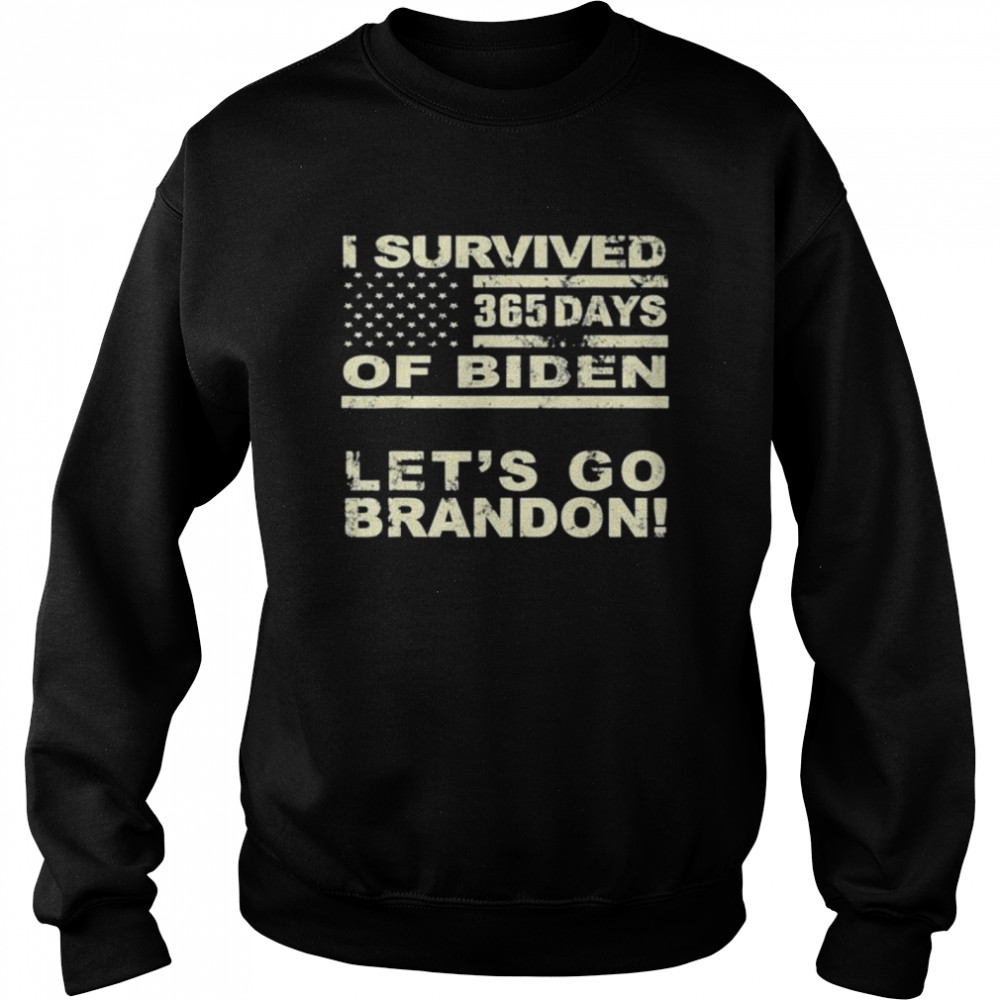 I Survived 365 Days Of Biden Lets Go Brandon shirt Unisex Sweatshirt