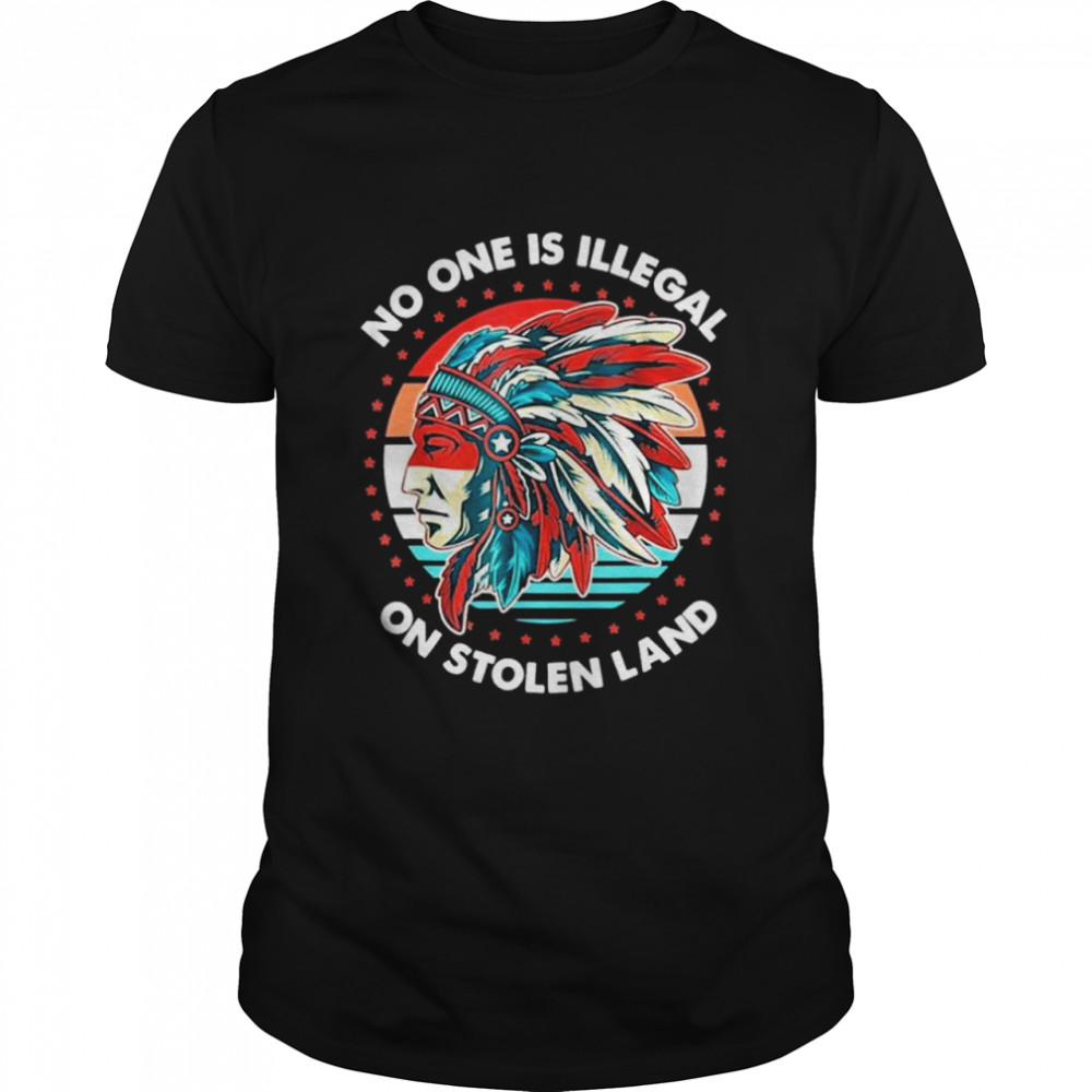No One Is Illegal On Stolen Land Anti Trump Protest shirt Classic Men's T-shirt