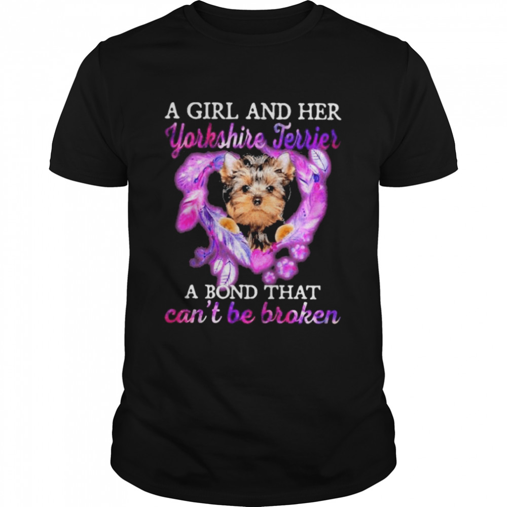 A girl and her Yorkshire Terrier a bond that can’t be broken shirt Classic Men's T-shirt
