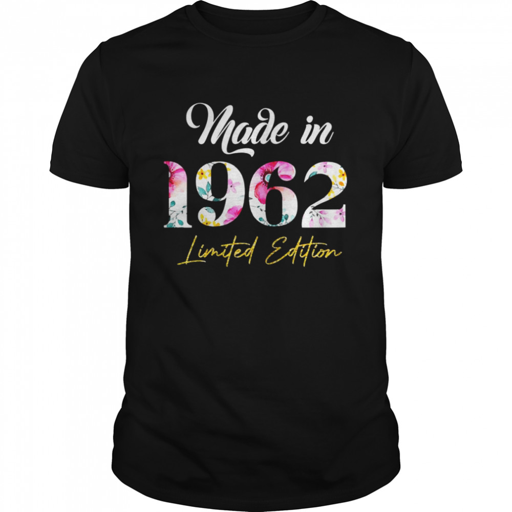 Made In 1962 Limited Edition 60 Birthday 60 Year Old  Classic Men's T-shirt