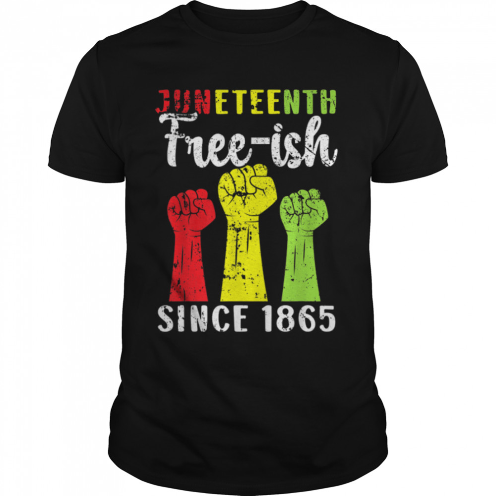 African American Freeish Juneteenth - Since 1865 Black Pride T- B0B35TCCNG Classic Men's T-shirt