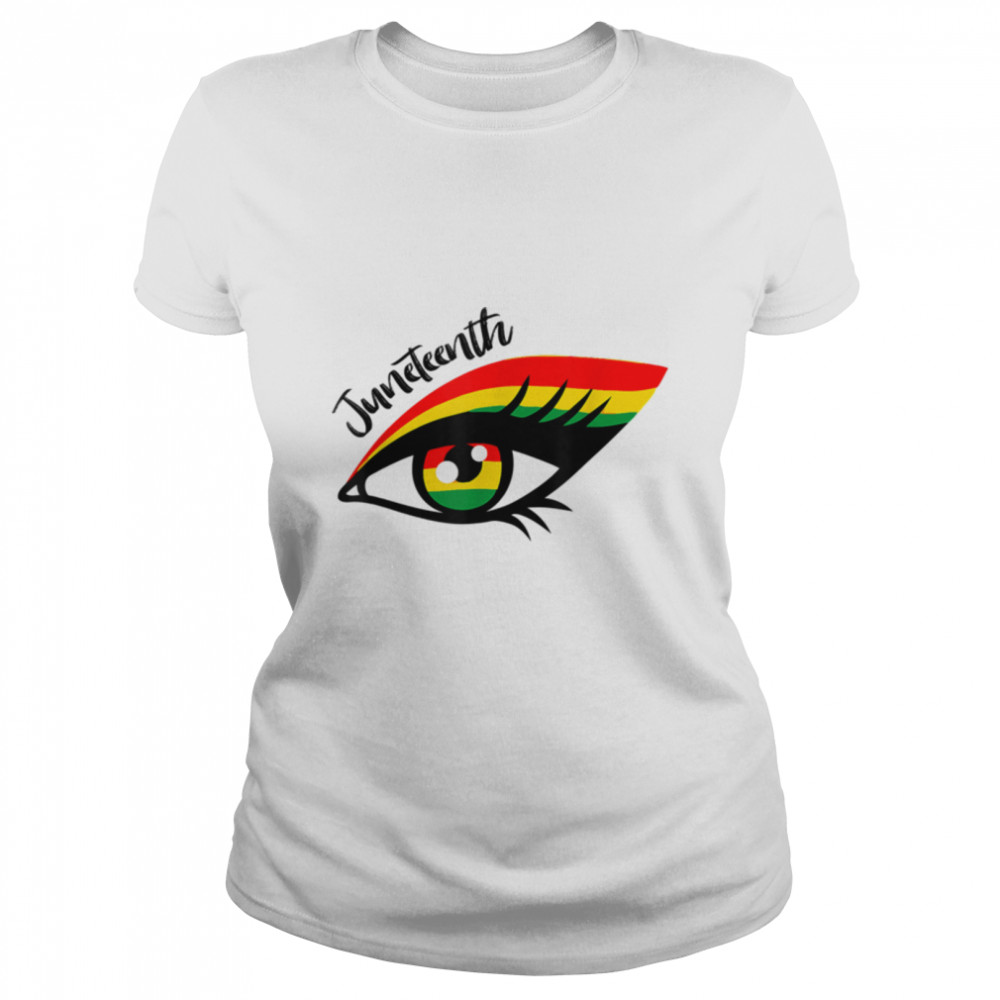 Juneteenth Celebrate Juneteenth bright Eye African American T- B0B35R56PD Classic Women's T-shirt