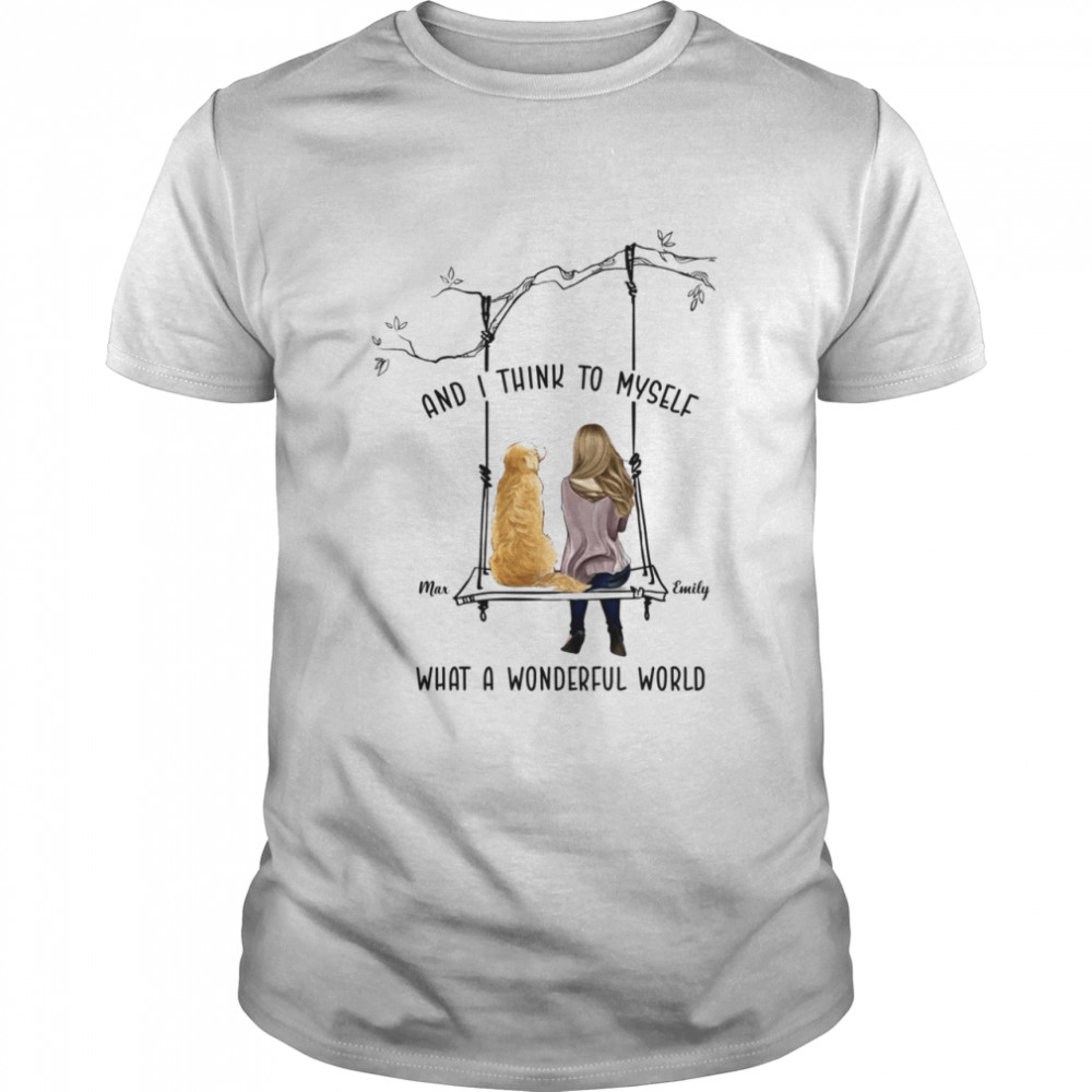 And I think to myself what a wonderful world tshirt Classic Men's T-shirt