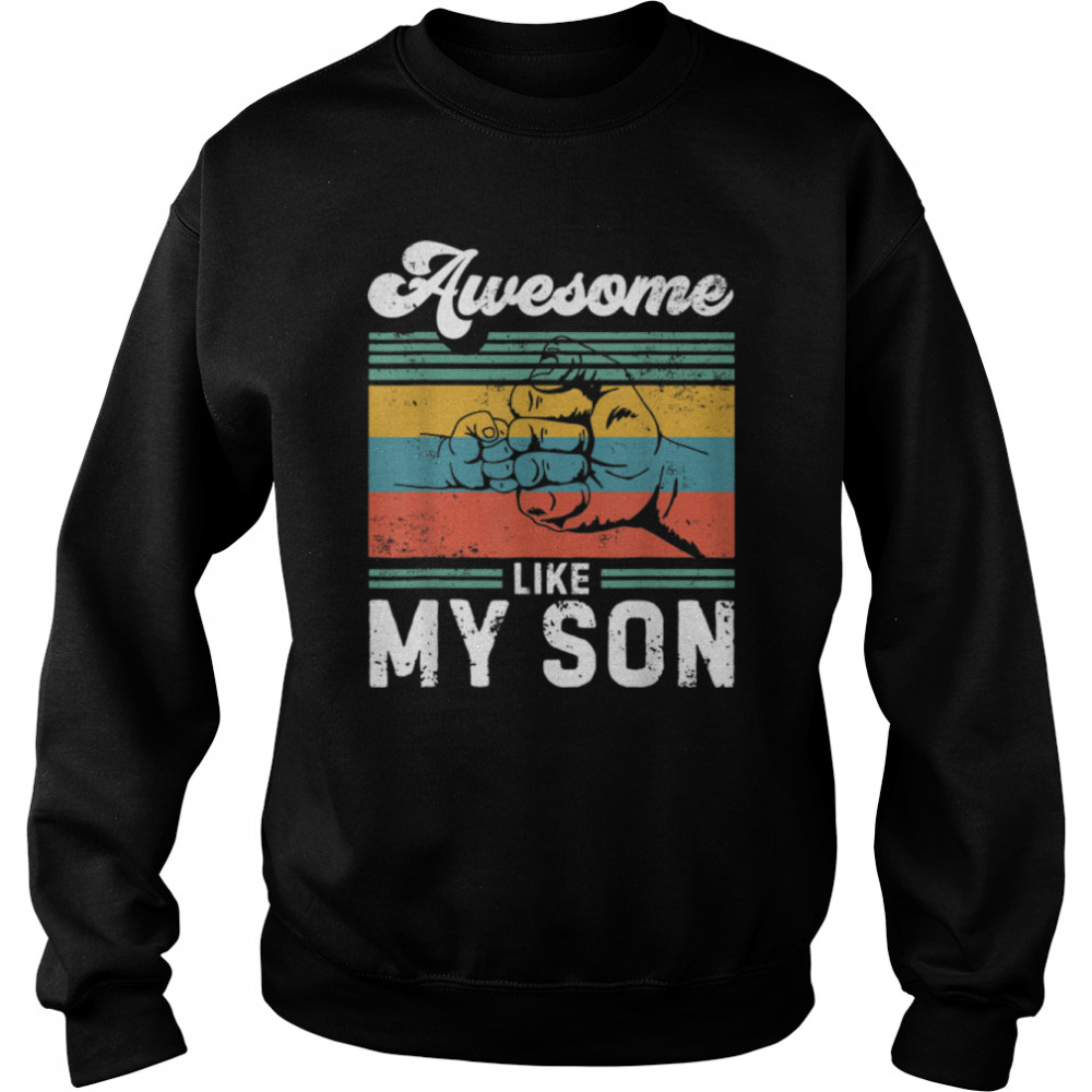 Awesome Like My Son Vintage Hand First Bump Father's Day T- B0B3DNDPK1 Unisex Sweatshirt