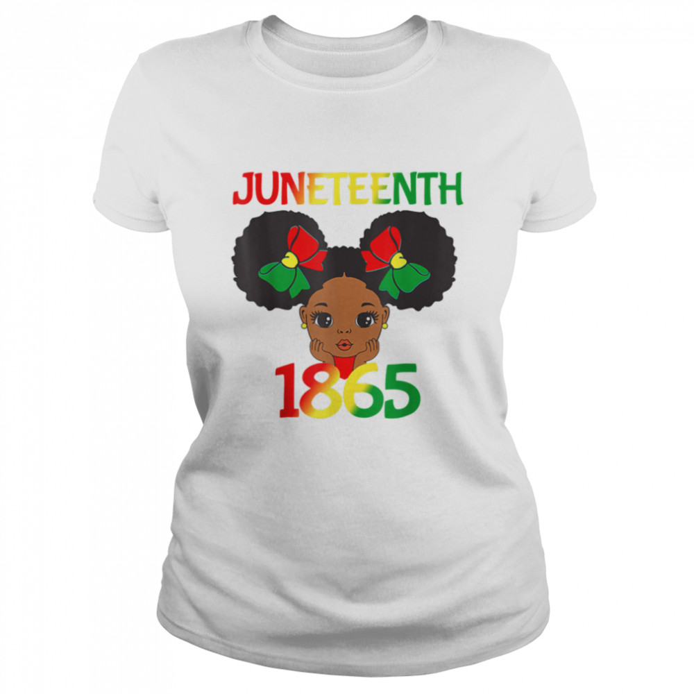 Black Girl Juneteenth 1865 Kids Toddlers Celebration T- B0B3DLS4D2 Classic Women's T-shirt