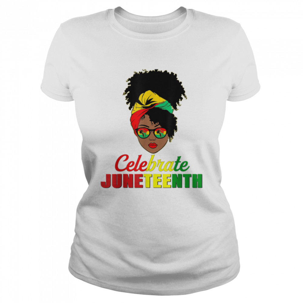 Celebrate Juneteenth Messy Bun Black Women Melanin Pride T- B0B3DMQZMZ Classic Women's T-shirt