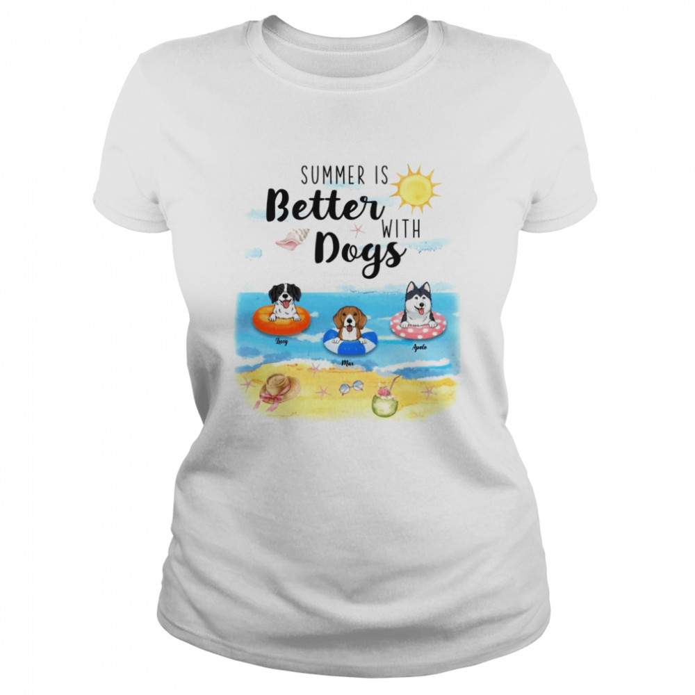 Dogs  - Summer is better with dogs  Classic Women's T-shirt