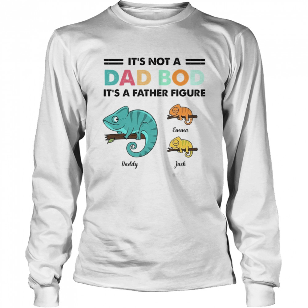 Father shirt - It's not a dad bod, it's a father figure  Long Sleeved T-shirt