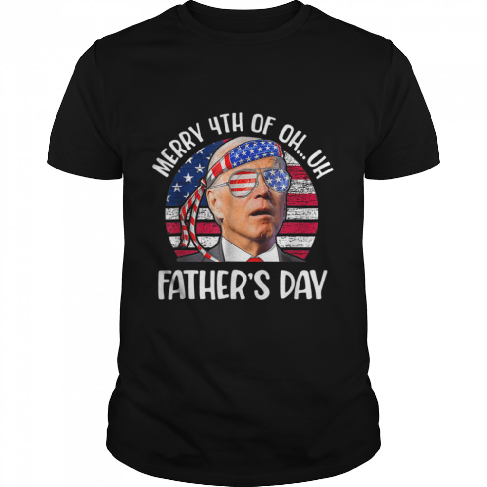 Joe Biden Confused Merry 4th Of Fathers Day Fourth Of July T- B0B3DNHSTZ Classic Men's T-shirt