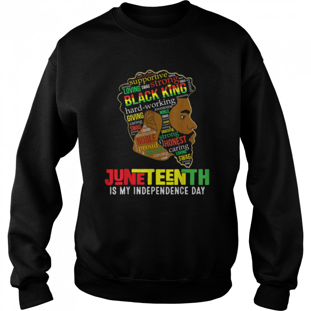 Juneteenth Is My Independence Day Black King Fathers Day Men T- B0B3DLWFS4 Unisex Sweatshirt