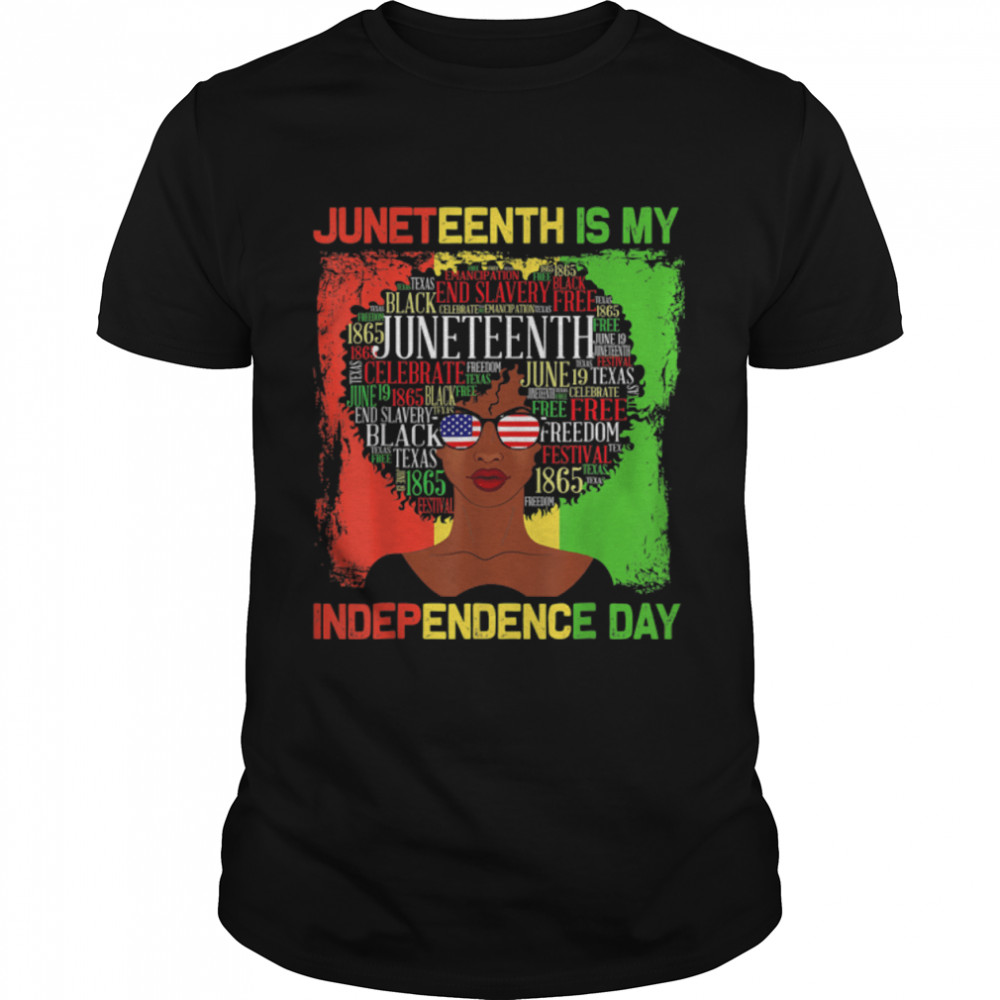 Juneteenth Is My Independence Day Black Women 4th Of July T- B0B3DMNTYC Classic Men's T-shirt