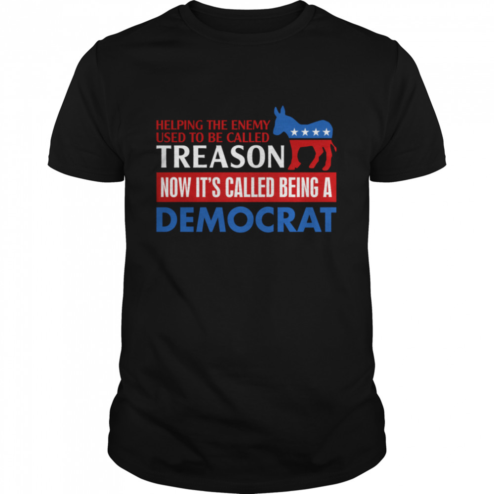 Helping the enemy used to be called treason shirt Classic Men's T-shirt