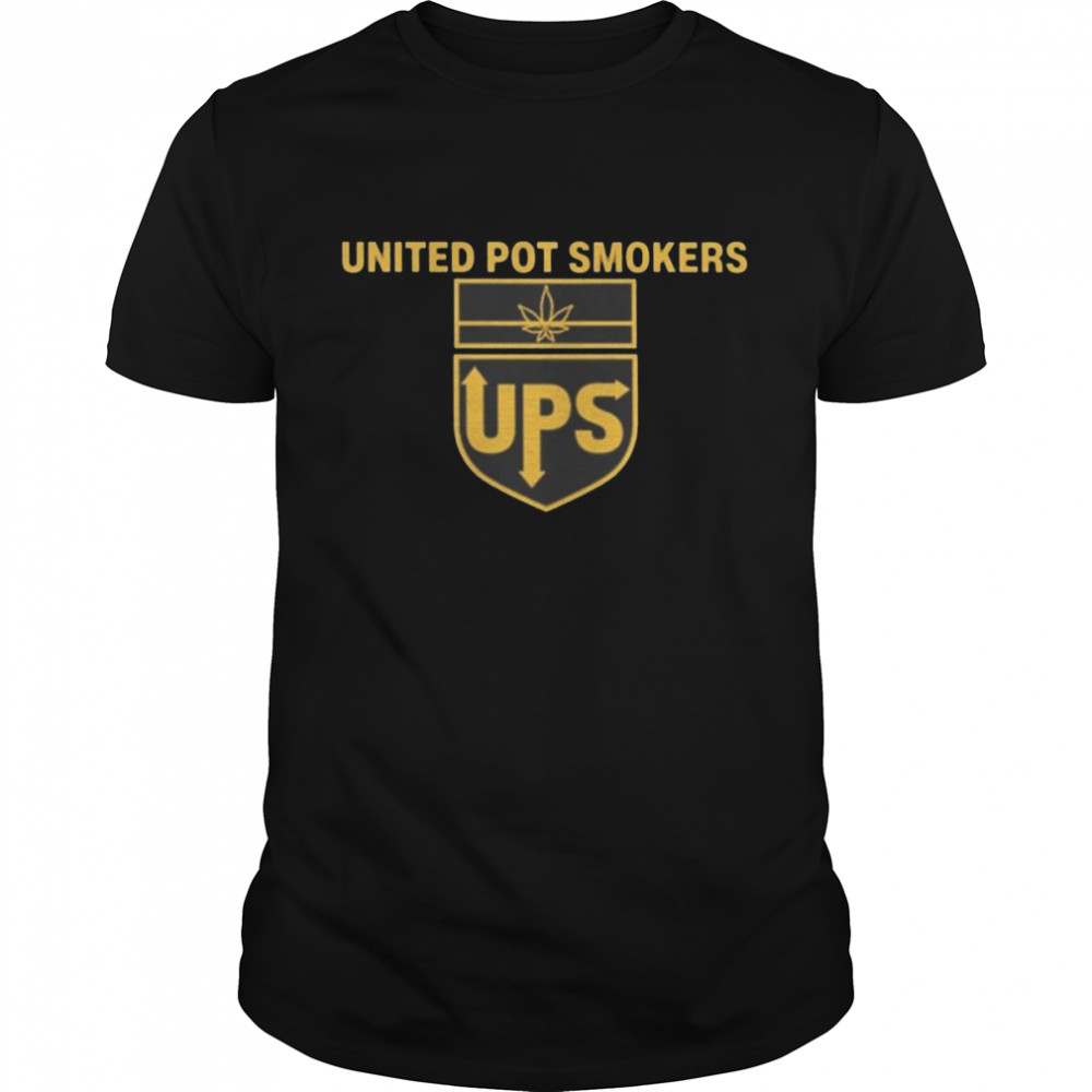 United pot smokers ups shirt