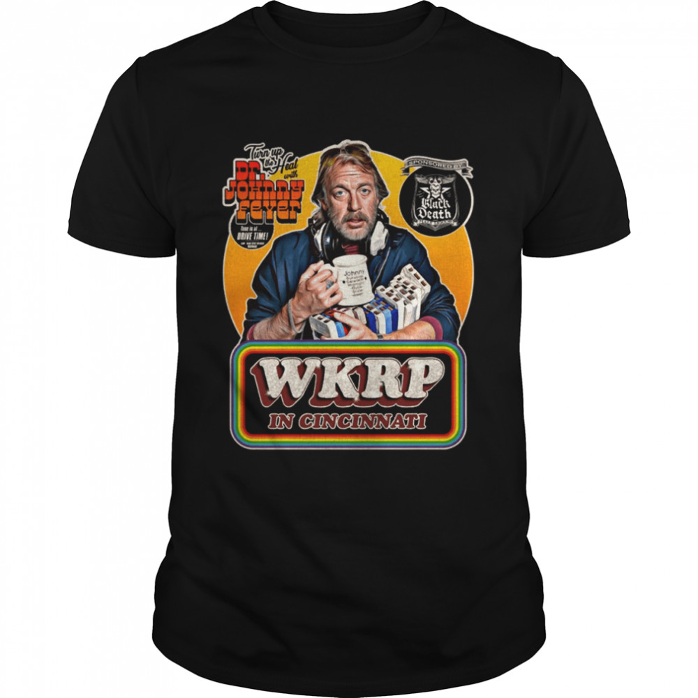 Wkrp In Cincinnati Dr Johnny Fever At Drive Time Wkrp In Cincinnati shirt