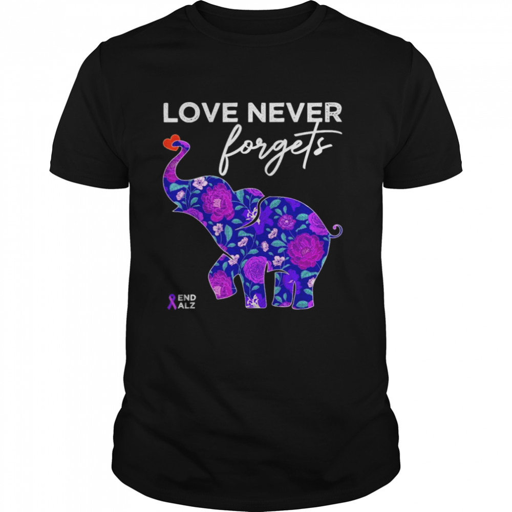 Alzheimers End Alzheimers Love Never Forgets Shirt