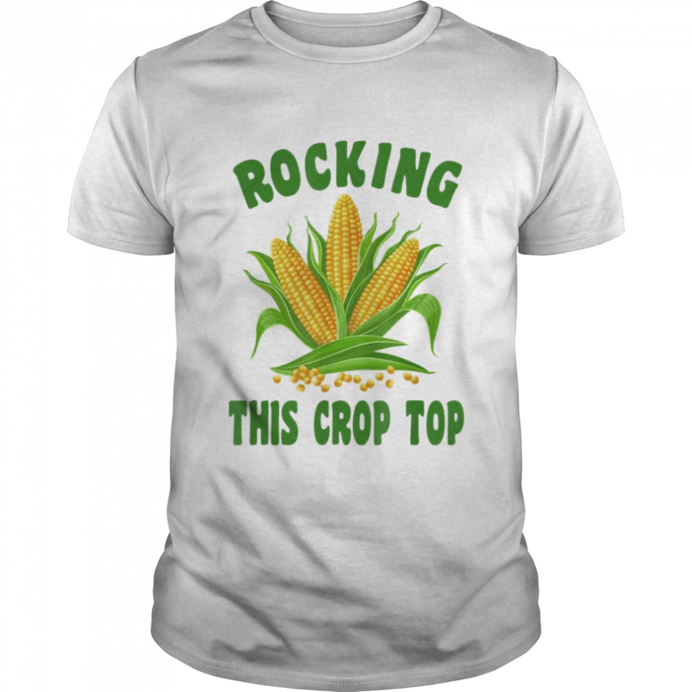 Corn On The Cob Pun Rocking This Crop Top T-Shirt