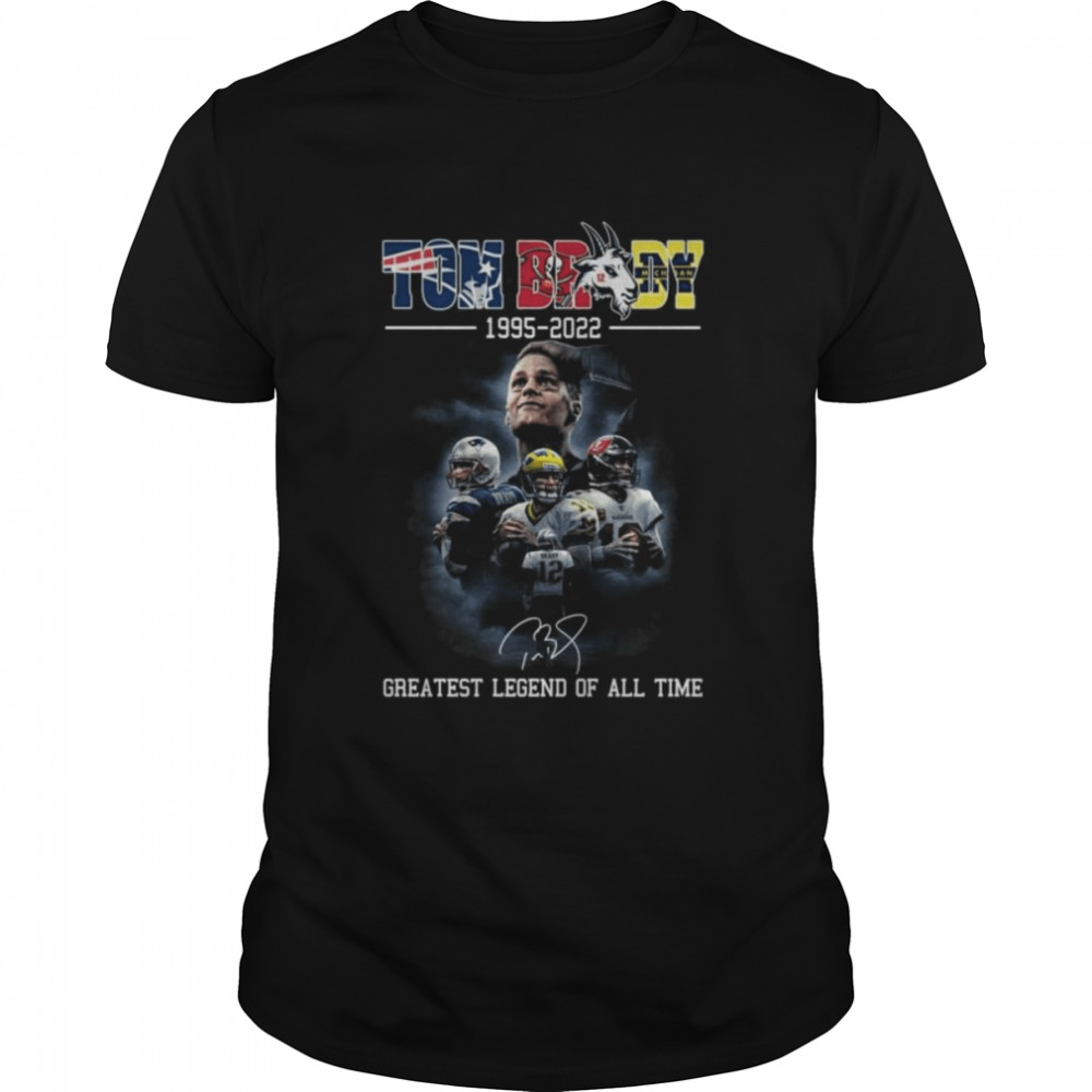 Tom Brady 1955 2022 Signatures Greatest Legend Of All Time Shirt