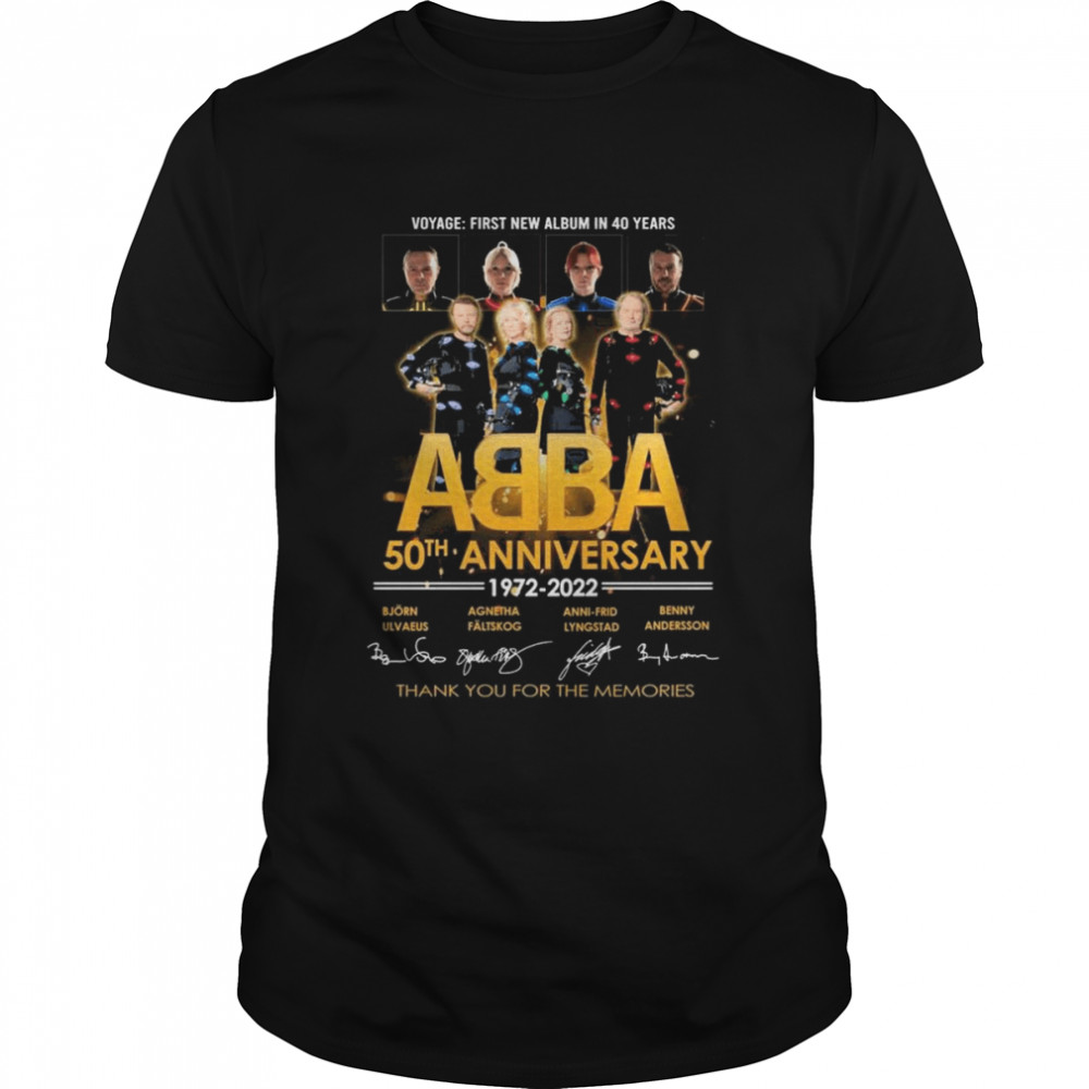 Voyage First New Album In 40 Years Abba 50th Anniversary 1972 2022 Signatures Thank You For The Memories Shirt