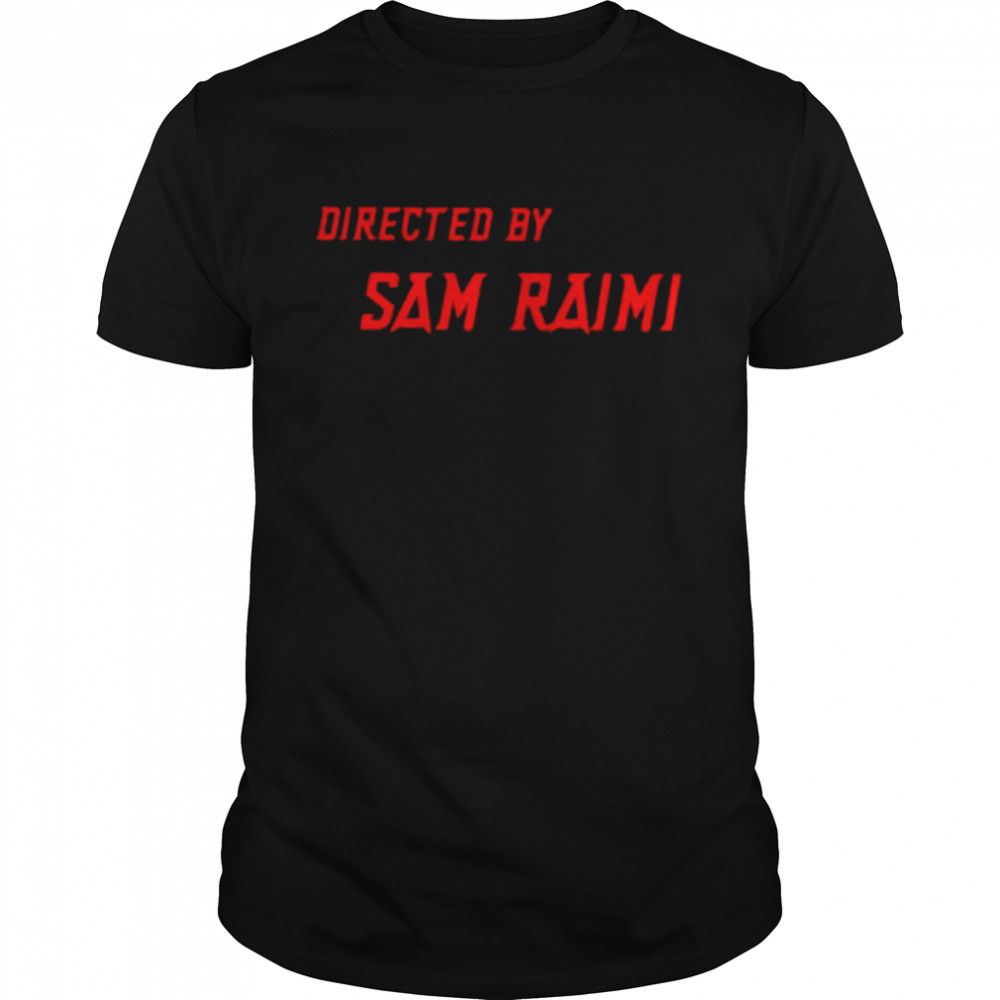 Directed by Saimi shirt