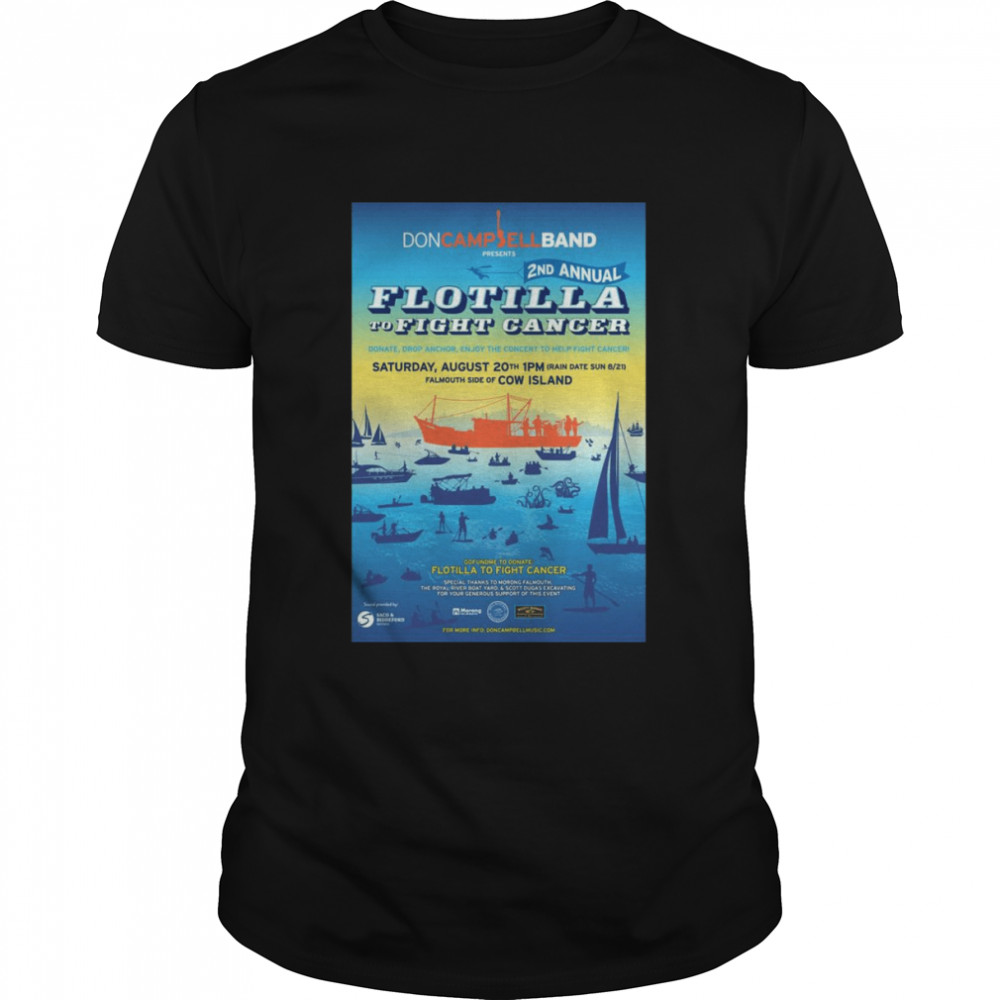 Don Campbell Band presents 2nd Annual Flotilla to Fight Cancer shirt