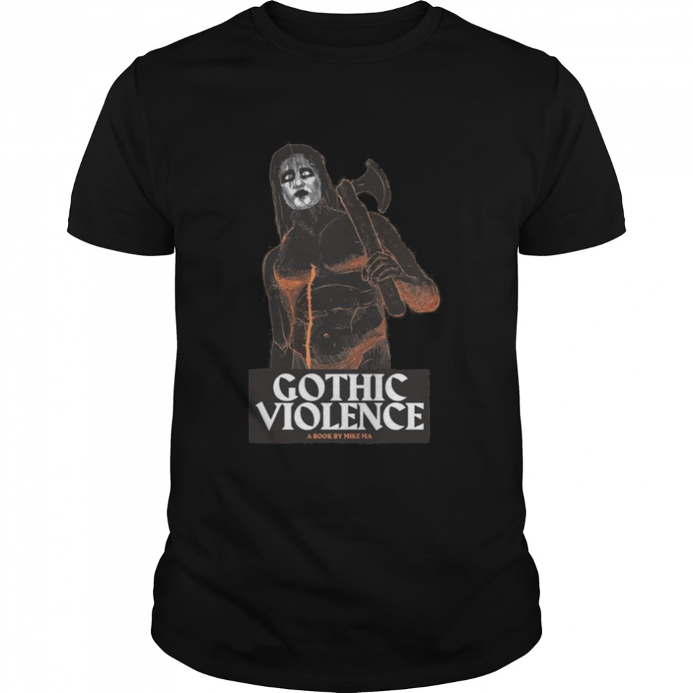 Gothic Violence Cool shirt