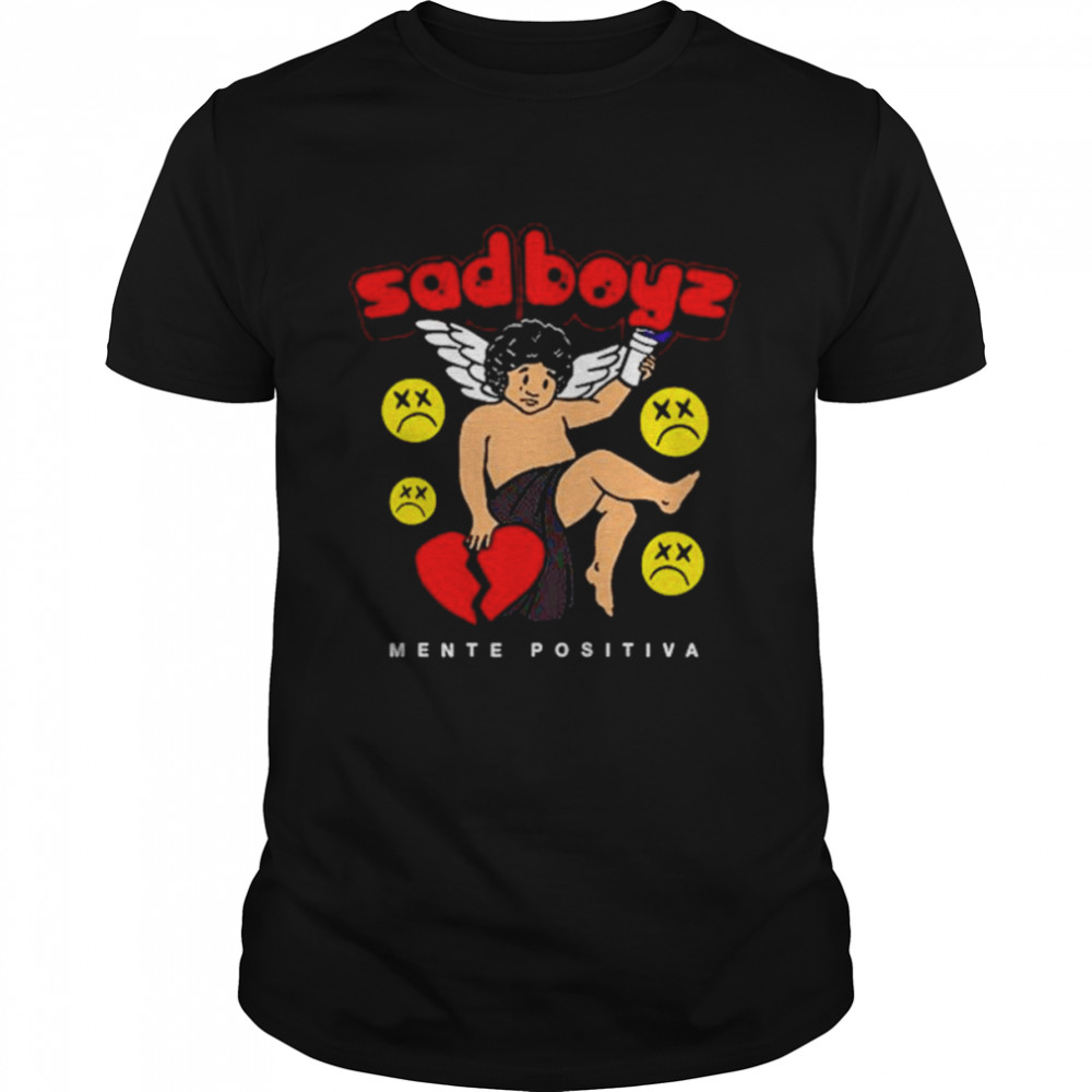 Sad Boyz Mente Positiva Angel of Sadness shirt