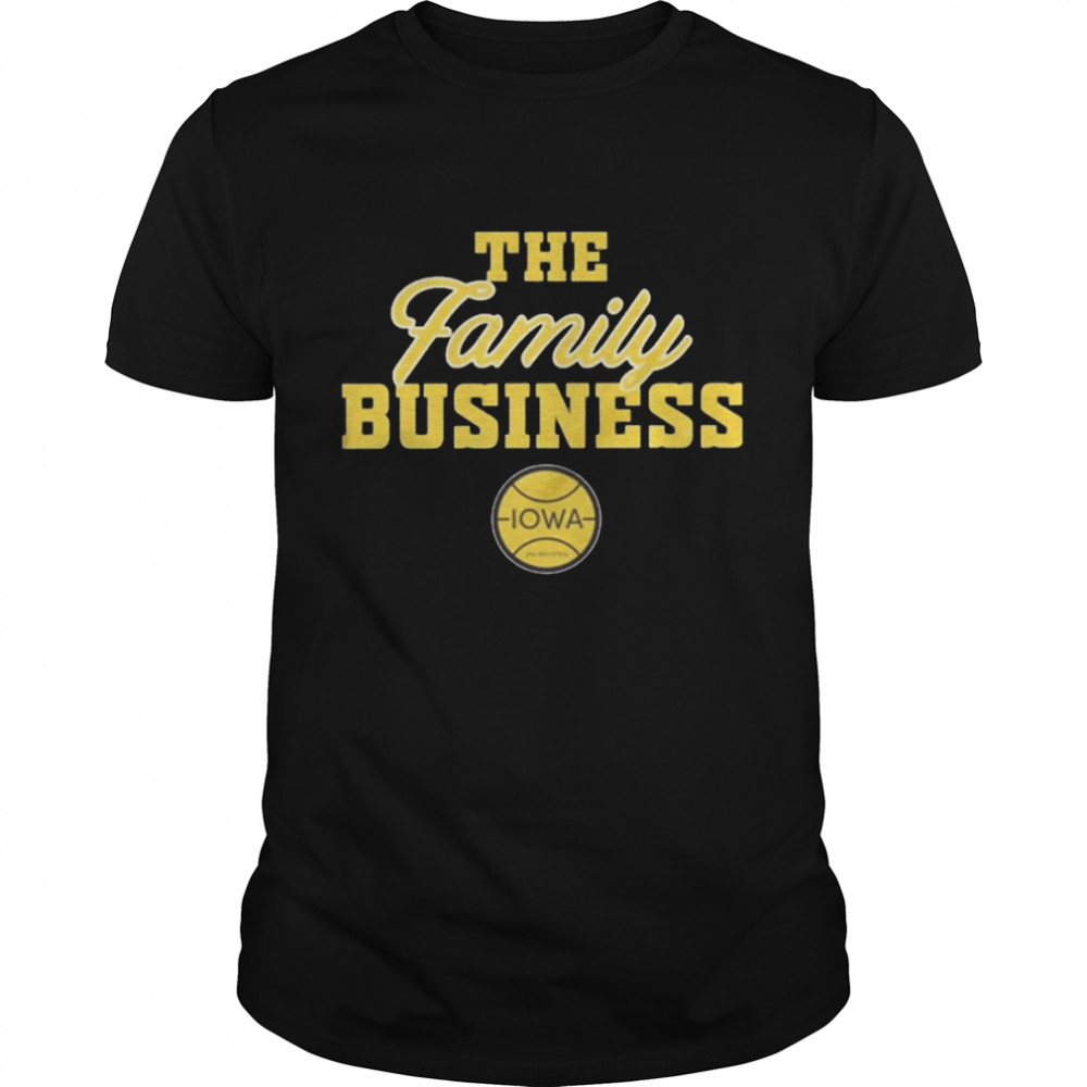 The Family Business Iowa shirt