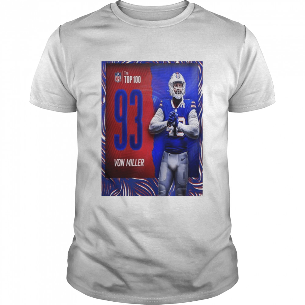 Von miller the nfl top 100 players of 2022 shirt