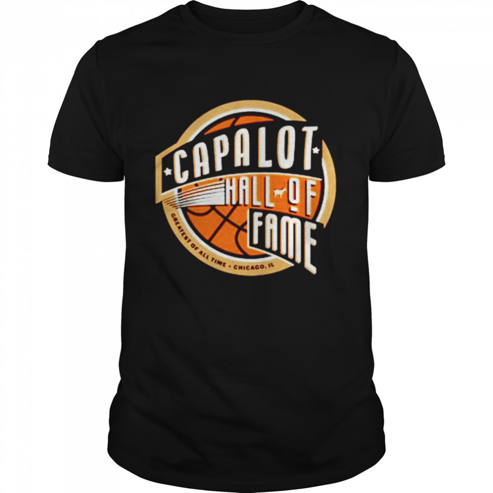 Capalot hall of fame shirt